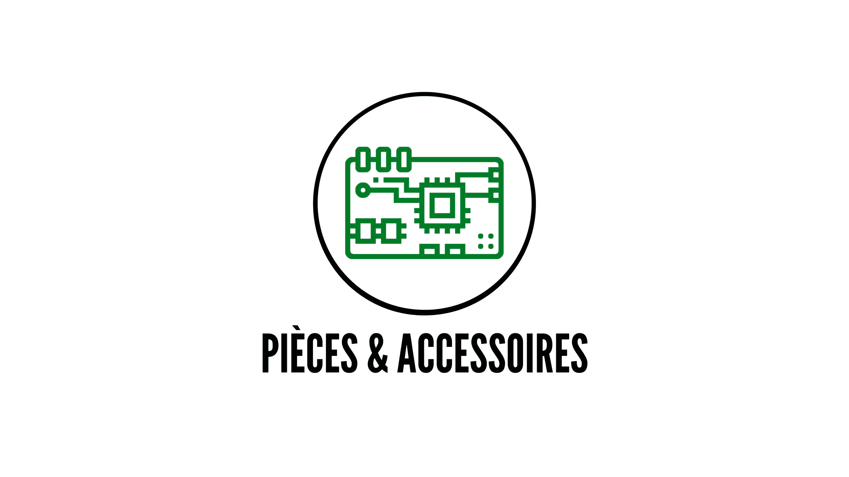 Pièces et accessoires